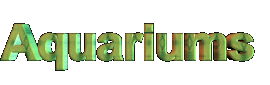 Aquariums.gif (6794 bytes)